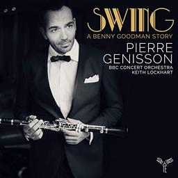 Swing: a Benny Goodman Story