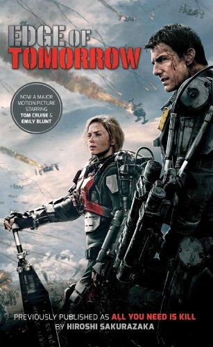 Edge of Tomorrow (Movie Tie-in Edition): (Previously published and available digitally as All You Need Is Kill)