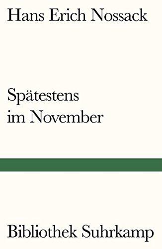 Spätestens im November: Roman (Bibliothek Suhrkamp)