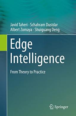 Edge Intelligence: From Theory to Practice