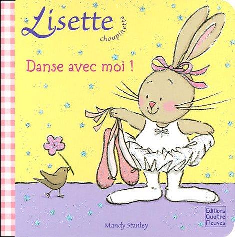 Lisette Choupinette. Vol. 2005. Danse avec moi !