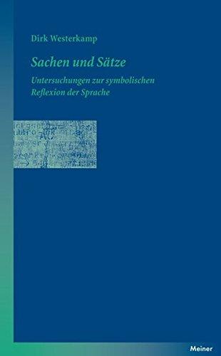 Sachen und Sätze: Untersuchungen zur symbolischen Reflexion der Sprache (Blaue Reihe)