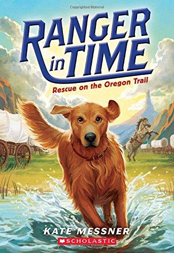 Rescue on the Oregon Trail (Ranger in Time #1)