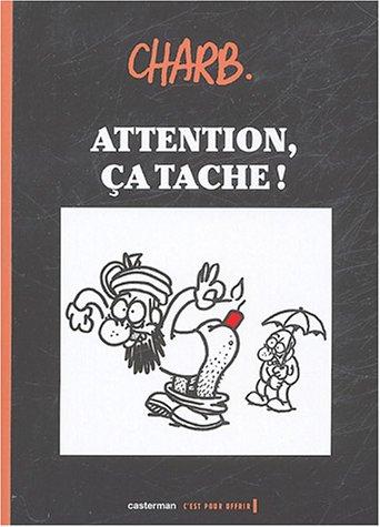 Attention, ça tache !