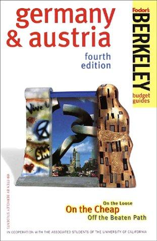 Berkeley Guides: Germany & Austria: On the Loose on the Cheap Off the Beaten Path (1997/4th Ed)