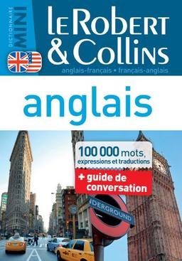 Le Robert & Collins mini anglais : anglais-français, français-anglais : 100.000 mots, expressions et traductions + guide de conversation