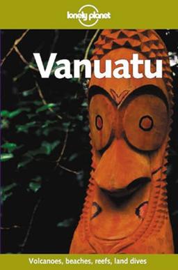 Vanuatu (Lonely Planet Vanuatu & New Caledonia)