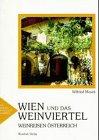 Wien und das Weinviertel