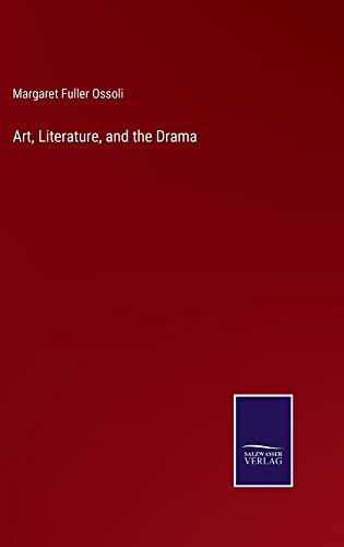 Art, Literature, and the Drama