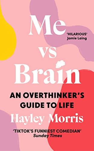 Me vs Brain: An Overthinker’s Guide to Life