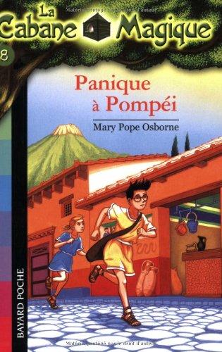 La cabane magique. Vol. 8. Panique à Pompéi