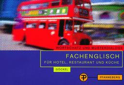 Fachenglisch für Hotel, Restaurant und Küche. Wortschatz und Musterdialoge