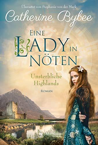 Eine Lady in Nöten (Unsterbliche Highlands, Band 3)