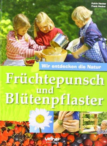 Früchtepunsch und Blütenpflaster