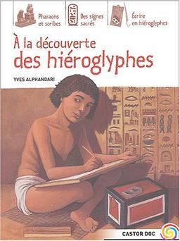 A la découverte des hiéroglyphes