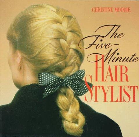 The Five Minute Hair Stylist