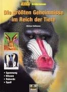 Die größten Geheimnisse im Reich der Tiere