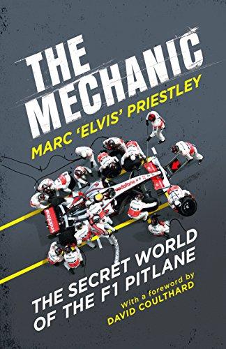 The Mechanic: The Secret World of the F1 Pitlane