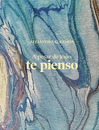 A pesar de todo, te pienso (Literatura ilustrada)