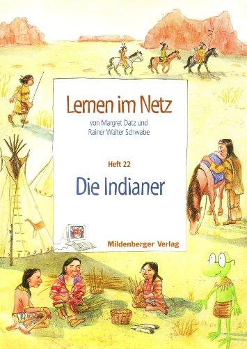 Lernen im Netz, Heft 22: Die Indianer