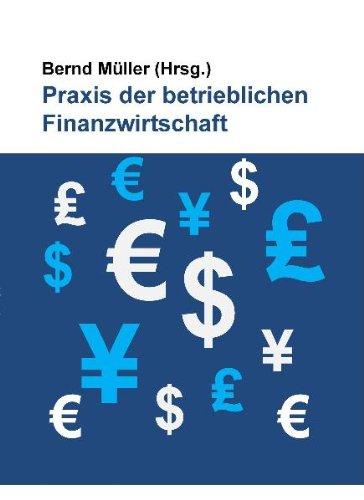 Praxis der betrieblichen Finanzwirtschaft