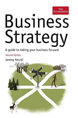 Business Strategy: A Guide to Effective Decision Making (Economist)