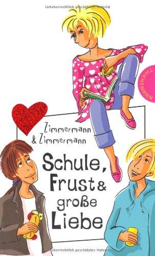 Schule, Frust & große Liebe