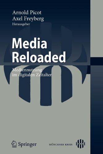 Media Reloaded: Mediennutzung im digitalen Zeitalter (German Edition)