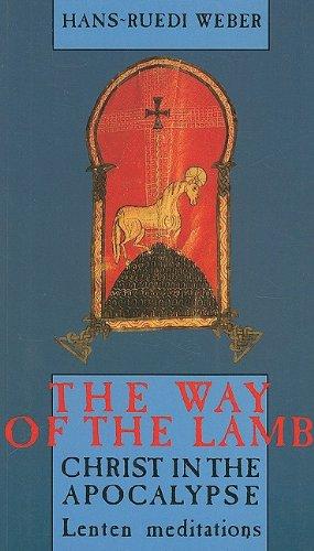 The Way of the Lamb: Christ in the Apocalypse-Lenten Meditations (Risk Book Series)