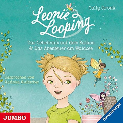 Leonie Looping. Das Geheimnis auf dem Balkon [1] & Das Abenteuer am Waldsee [2]