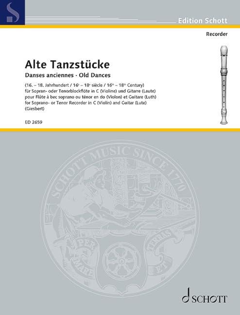 Alte Tanzstücke: 21 Stücke aus dem 16.-18. Jahrhundert. Violine (Blockflöte in C) und Laute (Gitarre). Spielpartitur.