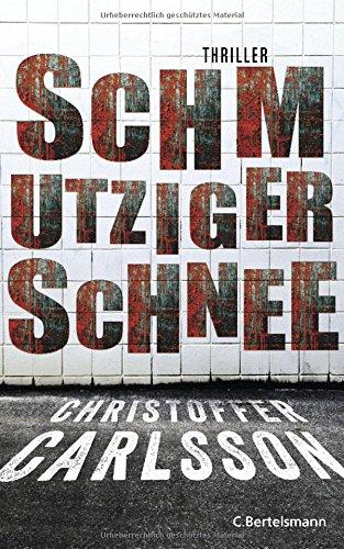 Schmutziger Schnee: Thriller Bd. 2