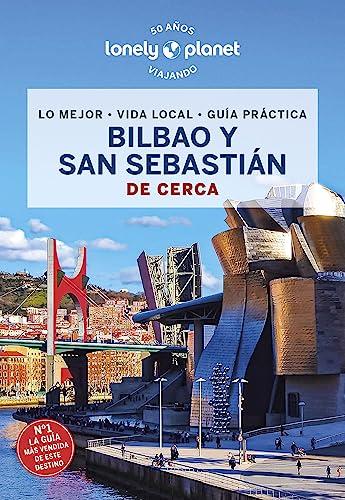 Bilbao y San Sebastián de cerca 3 (Guías De cerca Lonely Planet)