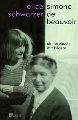 Simone de Beauvoir - Ein Lesebuch mit Bildern