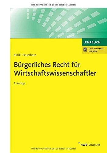 Bürgerliches Recht für Wirtschaftswissenschaftler (NWB Studium Betriebswirtschaft)