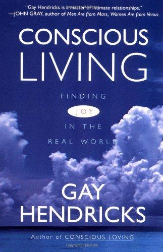 Conscious Living: How to Create a Life of Your Own Design