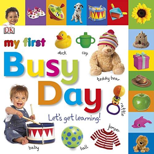 My First Busy Day Let's Get Learning (My First Board Book)