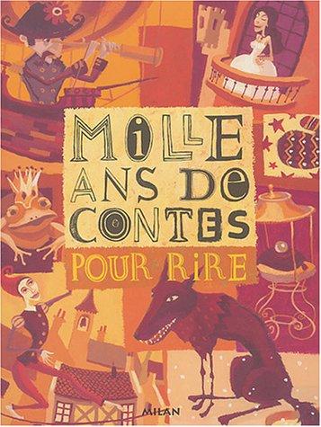 Mille ans de contes pour rire