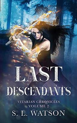 Last Descendants (Vitarian Chronicles Volume 2)