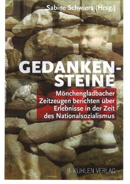 Gedankensteine: Mönchengladbacher Zeitzeugen berichten über Erlebnisse in der Zeit des Nationalsozialismus