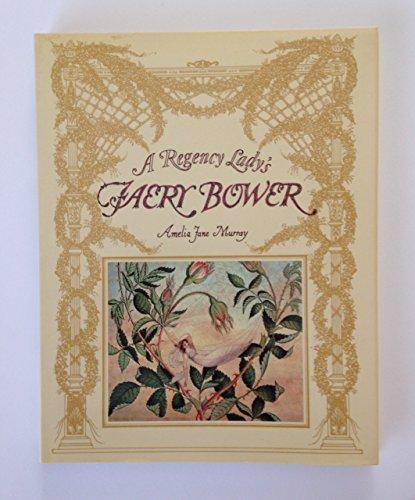 A Regency Lady's Faery Bower