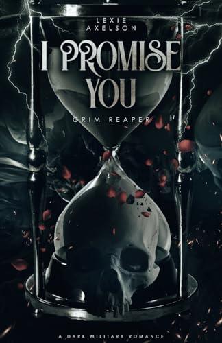 I Promise You (Scarred Executioners, Band 2)