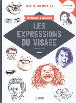 Apprendre à dessiner les expressions du visage : plus de 200 modèles