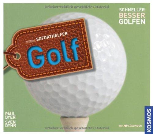 Golf (Soforthelfer): SCHNELLER BESSER GOLFEN