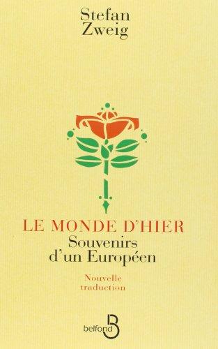 Le monde d'hier : souvenirs d'un Européen