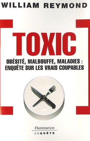 Toxic : obésité, malbouffe, maladies, enquête sur les vrais coupables