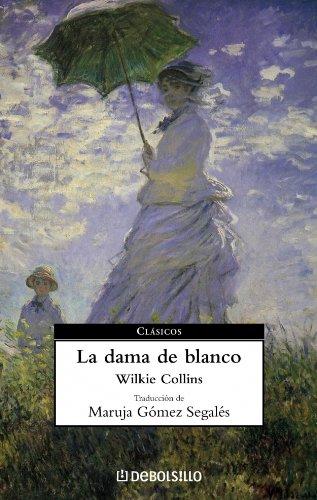 La Dama De Blanco/ The Woman in White (Clasicos / Classics, Band 41)