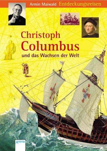 Christoph Columbus und das Wachsen der Welt