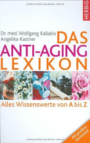 Das Anti-Aging Lexikon