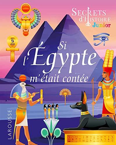 Si l'Egypte m'était contée